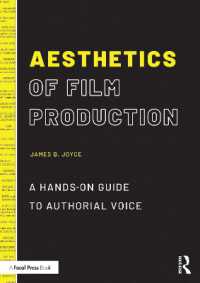 Aesthetics of Film Production : A Hands-On Guide to Authorial Voice