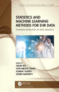 Statistics and Machine Learning Methods for EHR Data : From Data Extraction to Data Analytics (Chapman & Hall/crc Healthcare Informatics Series)