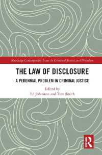 The Law of Disclosure : A Perennial Problem in Criminal Justice (Routledge Contemporary Issues in Criminal Justice and Procedure)