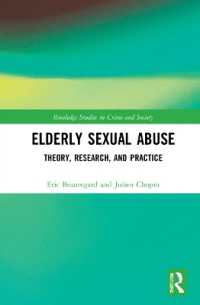 Elderly Sexual Abuse : Theory, Research, and Practice (Routledge Studies in Crime and Society)