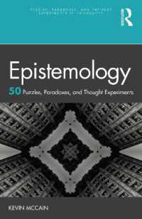 認識論５０の謎・逆説・思考実験<br>Epistemology: 50 Puzzles, Paradoxes, and Thought Experiments (Puzzles, Paradoxes, and Thought Experiments in Philosophy)