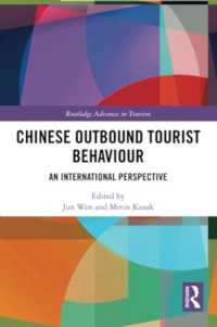 Chinese Outbound Tourist Behaviour : An International Perspective (Advances in Tourism)