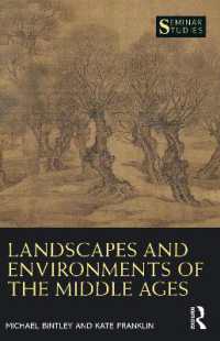 中世の風景と環境<br>Landscapes and Environments of the Middle Ages (Seminar Studies)