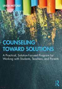 Counseling toward Solutions : A Practical, Solution-Focused Program for Working with Students, Teachers, and Parents