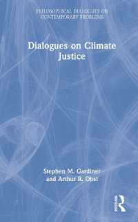気候正義をめぐる対話<br>Dialogues on Climate Justice (Philosophical Dialogues on Contemporary Problems)