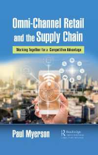 Omni-Channel Retail and the Supply Chain : Working Together for a Competitive Advantage