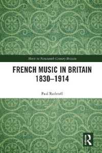 French Music in Britain 1830-1914 (Music in Nineteenth-century Britain)