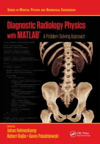 Diagnostic Radiology Physics with MATLAB® : A Problem-Solving Approach (Series in Medical Physics and Biomedical Engineering)