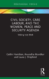 Civil Society, Care Labour, and the Women, Peace and Security Agenda : Making 1325 Work (Routledge Studies in Gender and Global Politics)