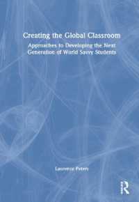 Creating the Global Classroom : Approaches to Developing the Next Generation of World Savvy Students