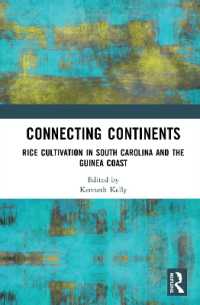 Connecting Continents : Rice Cultivation in South Carolina and the Guinea Coast