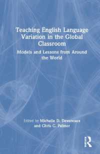 Teaching English Language Variation in the Global Classroom : Models and Lessons from around the World