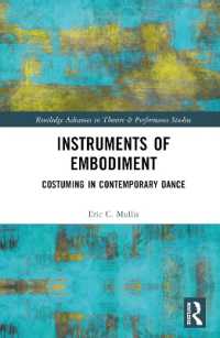 身体化する舞踊の哲学<br>Instruments of Embodiment : Costuming in Contemporary Dance (Routledge Advances in Theatre & Performance Studies)