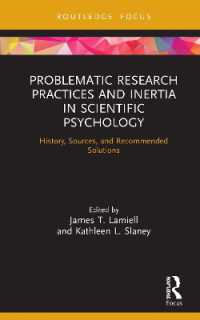 Problematic Research Practices and Inertia in Scientific Psychology : History, Sources, and Recommended Solutions (Advances in Theoretical and Philosophical Psychology)