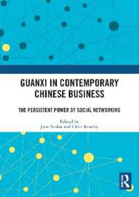 Guanxi in Contemporary Chinese Business : The Persistent Power of Social Networking