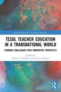 TESOL Teacher Education in a Transnational World : Turning Challenges into Innovative Prospects (Routledge Research in Language Education)