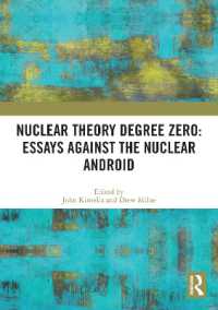 Nuclear Theory Degree Zero: Essays against the Nuclear Android (Angelaki: New Work in the Theoretical Humanities)