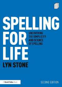 Spelling for Life : Uncovering the Simplicity and Science of Spelling （2ND）