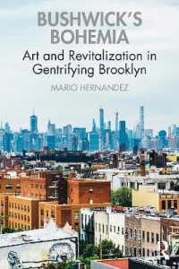 Bushwick's Bohemia : Art and Revitalization in Gentrifying Brooklyn
