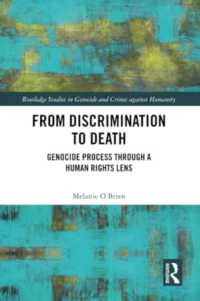 From Discrimination to Death : Genocide Process through a Human Rights Lens (Routledge Studies in Genocide and Crimes against Humanity)