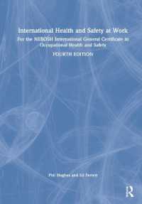 International Health and Safety at Work : for the NEBOSH International General Certificate in Occupational Health and Safety （4TH）