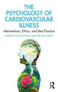 心血管疾患の心理学<br>The Psychology of Cardiovascular Illness : Interventions, Ethics, and Best Practice