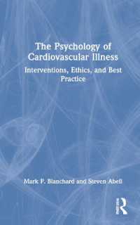 心血管疾患の心理学<br>The Psychology of Cardiovascular Illness : Interventions, Ethics, and Best Practice