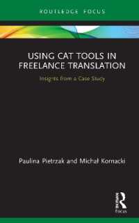 Using CAT Tools in Freelance Translation : Insights from a Case Study