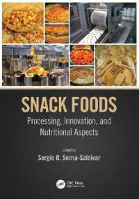 スナック食品：加工・イノベーション・栄養面<br>Snack Foods : Processing, Innovation, and Nutritional Aspects