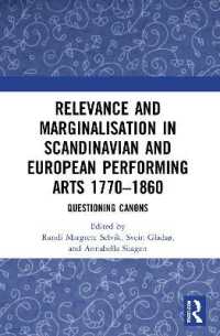 Relevance and Marginalisation in Scandinavian and European Performing Arts 1770-1860 : Questioning Canons