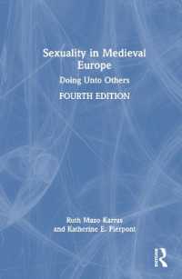 セクシュアリティの中世ヨーロッパ史（第４版）<br>Sexuality in Medieval Europe : Doing Unto Others （4TH）