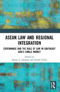 ASEAN Law and Regional Integration : Governance and the Rule of Law in Southeast Asia's Single Market