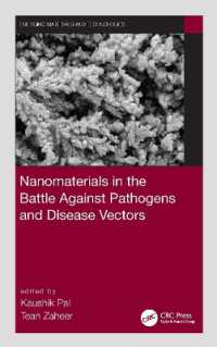 細菌・ウイルス・寄生虫と闘うためのナノ材料<br>Nanomaterials in the Battle against Pathogens and Disease Vectors (Emerging Materials and Technologies)