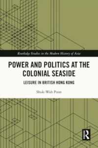Power and Politics at the Colonial Seaside : Leisure in British Hong Kong (Routledge Studies in the Modern History of Asia)