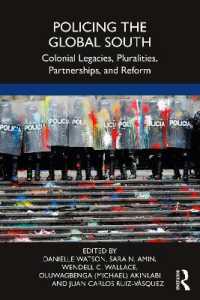 Policing the Global South : Colonial Legacies, Pluralities, Partnerships, and Reform