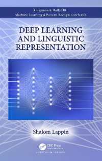 深層学習と自然言語処理<br>Deep Learning and Linguistic Representation (Chapman & Hall/crc Machine Learning & Pattern Recognition)