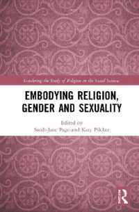 Embodying Religion, Gender and Sexuality (Gendering the Study of Religion in the Social Sciences)