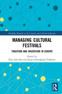 Managing Cultural Festivals : Tradition and Innovation in Europe (Routledge Research in the Creative and Cultural Industries)