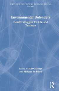 Environmental Defenders : Deadly Struggles for Life and Territory (Routledge Explorations in Environmental Studies)