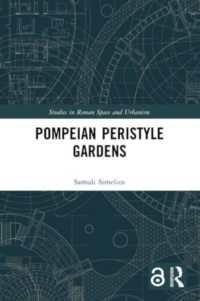 Pompeian Peristyle Gardens (Studies in Roman Space and Urbanism)