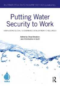 Putting Water Security to Work : Addressing Global Sustainable Development Challenges (Routledge Special Issues on Water Policy and Governance)