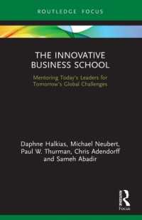 The Innovative Business School : Mentoring Today's Leaders for Tomorrow's Global Challenges (Routledge Focus on Business and Management)