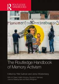 ラウトレッジ版　記憶のアクティヴィズム・ハンドブック<br>The Routledge Handbook of Memory Activism (Routledge History Handbooks)