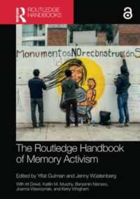 ラウトレッジ版　記憶のアクティヴィズム・ハンドブック<br>The Routledge Handbook of Memory Activism (Routledge History Handbooks)