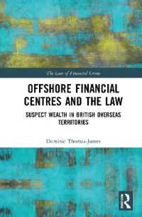 Offshore Financial Centres and the Law : Suspect Wealth in British Overseas Territories (The Law of Financial Crime)