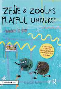 Zedie and Zoola's Playful Universe: A Practical Guide to Supporting Children with Different Communication Styles at Playtime (Zedie and Zoola's Playful Universe)