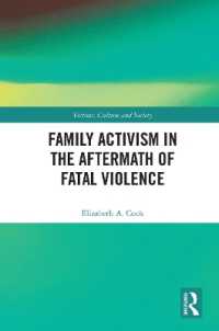 Family Activism in the Aftermath of Fatal Violence (Victims, Culture and Society)