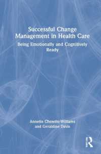 Successful Change Management in Health Care : Being Emotionally and Cognitively Ready
