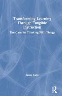 身体化と変容的高等教育<br>Transforming Learning through Tangible Instruction : The Case for Thinking with Things