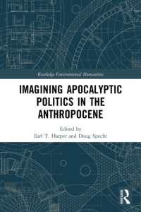 Imagining Apocalyptic Politics in the Anthropocene (Routledge Environmental Humanities)